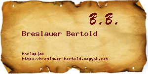 Breslauer Bertold névjegykártya